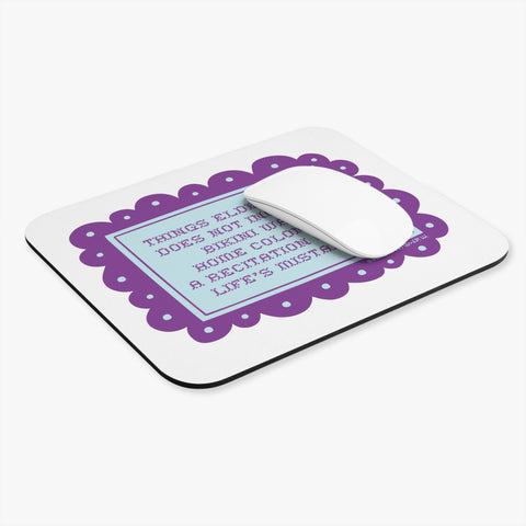 Things Eldercare Does NOT Include - Mouse Pad
