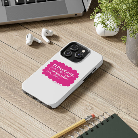 Eldercare...Putting the "Ass" in Compassion - Phone Case