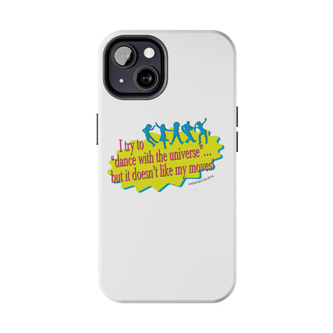 Dance With the Universe - Phone Case