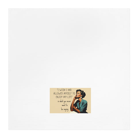 I wish I had allowed myself to enjoy my life-AA - Tea Towel