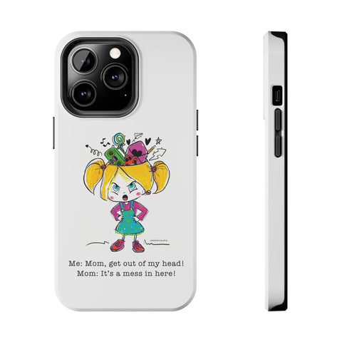 Get Out of My Head, Mom! - Phone Case