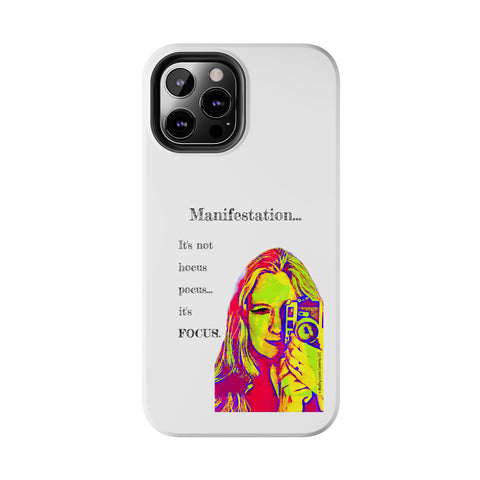 Manifestation, It's Not Hocus Pocus...It's Focus - Phone Case