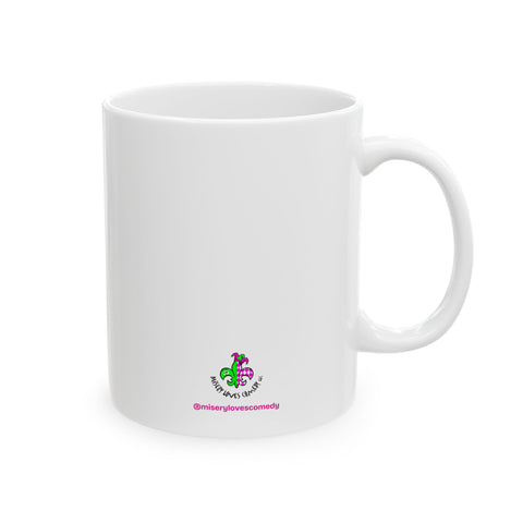 Warning! Your Mother Will Sleep Soon Unless Plugged Into a Power Outlet - Ceramic Mug, (11oz)