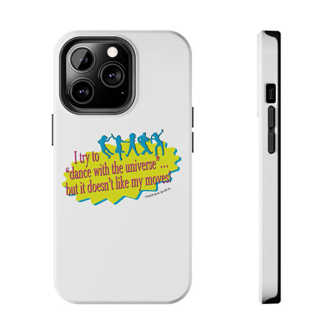 Dance With the Universe - Phone Case