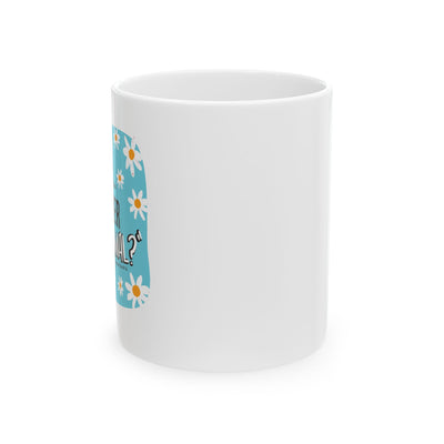 Wait...Another “New Normal”? – Ceramic Mug, (11oz)