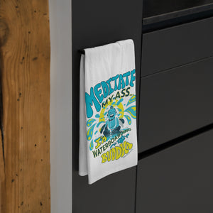 Meditate My Ass...I'm Waterboarding the Buddha! – Tea Towel