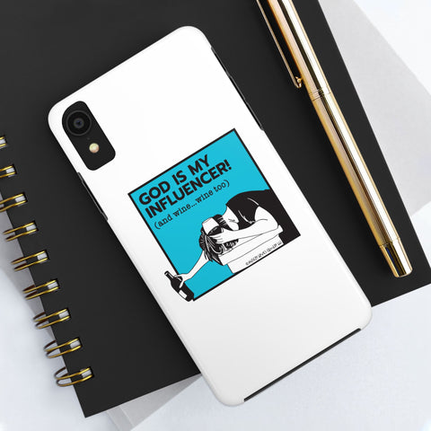 God Is My Influencer! (And Wine ... Wine Too) - Phone Case