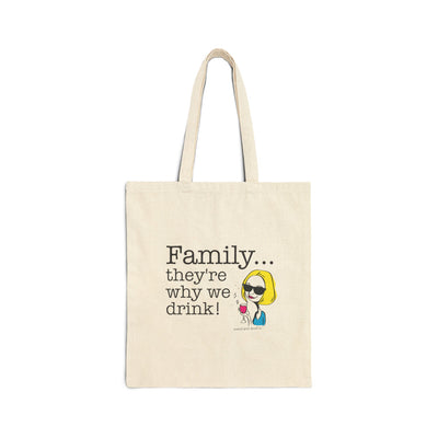 Family...They're Why We Drink! (2) - Tote Bag