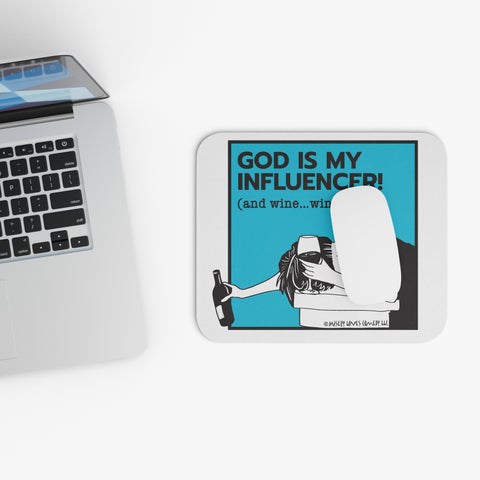 God Is My Influencer! (And Wine ... Wine Too) - Mouse Pad (Rectangle)