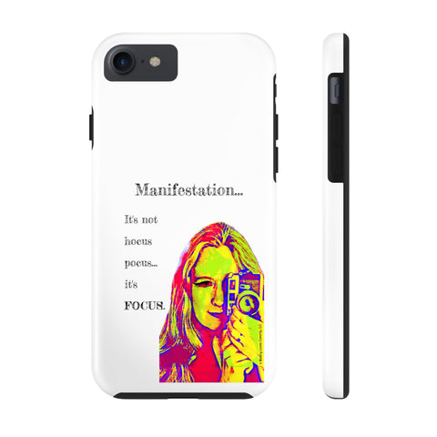 Manifestation, It's Not Hocus Pocus...It's Focus - Phone Case