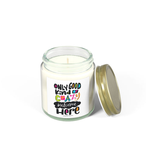 Only Good Kind of Crazy Welcome Here - Candle