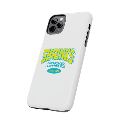Shrinks: Outsourced Parenting for Cranky Teens. Phone Case