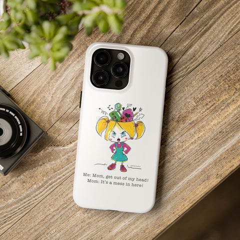 Get Out of My Head, Mom! - Phone Case