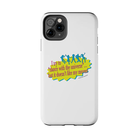Dance With the Universe - Phone Case