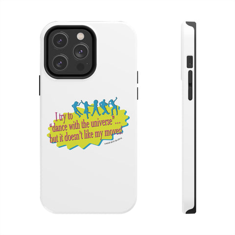 Dance With the Universe - Phone Case