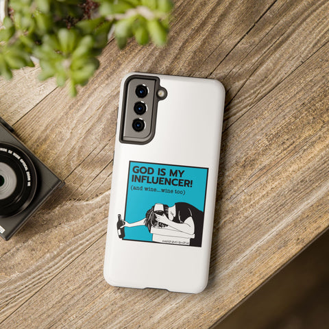 God Is My Influencer! (And Wine ... Wine Too) - Phone Case