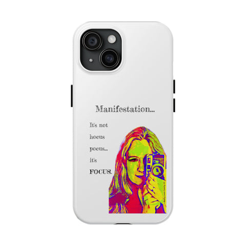 Manifestation, It's Not Hocus Pocus...It's Focus - Phone Case