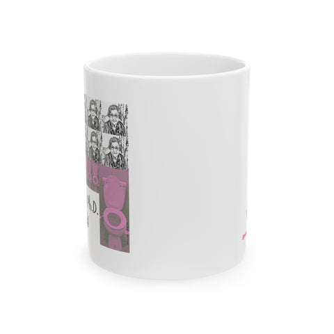 Ph.D. in Hemorrhoids - Ceramic Mug, (11oz)