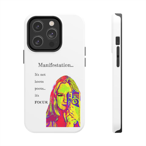 Manifestation, It's Not Hocus Pocus...It's Focus - Phone Case