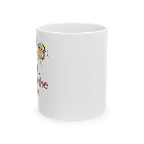Living the Sandwich Generation…and I’m the Baloney! - Ceramic Mug, (11oz)