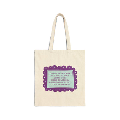 Things Eldercare Does NOT Include. Cotton Canvas Tote Bag
