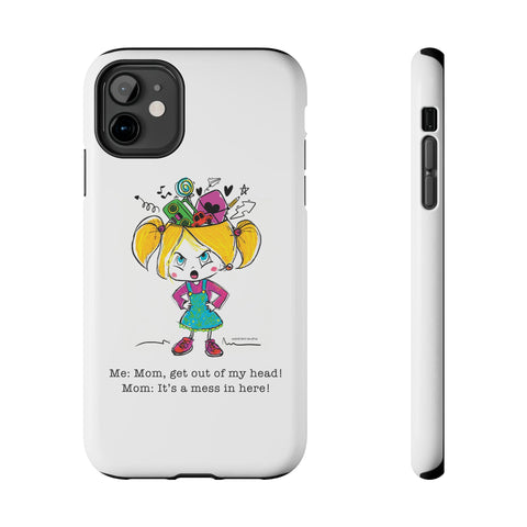 Get Out of My Head, Mom! - Phone Case