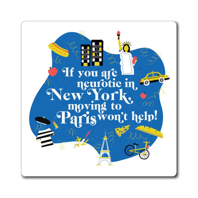 If You Are Neurotic in New York, Moving to Paris Won't Help. Magnet