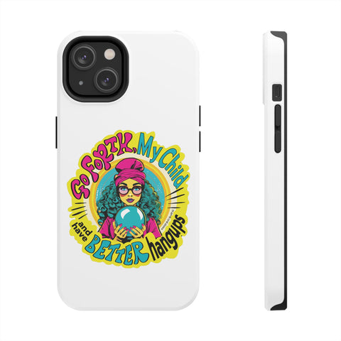 Go Forth, My Child and Have Better Hangups - Phone Case