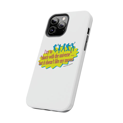 Dance With the Universe - Phone Case