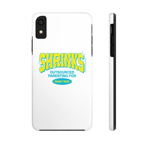 Shrinks: Outsourced Parenting for Cranky Teens. Phone Case
