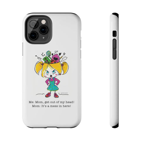Get Out of My Head, Mom! - Phone Case