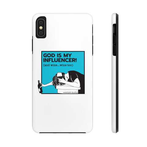 God Is My Influencer! (And Wine ... Wine Too) - Phone Case