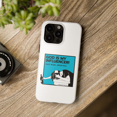 God Is My Influencer! (And Wine ... Wine Too) - Phone Case