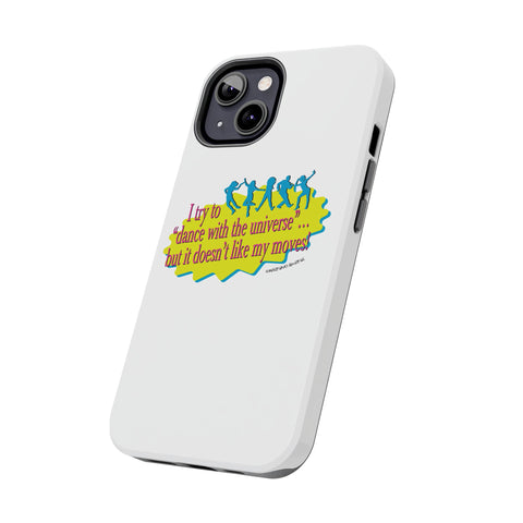 Dance With the Universe - Phone Case