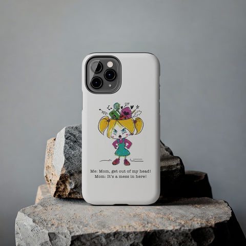 Get Out of My Head, Mom! - Phone Case
