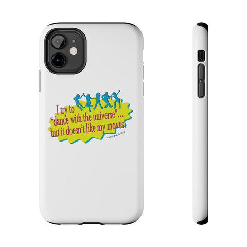 Dance With the Universe - Phone Case