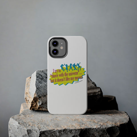 Dance With the Universe - Phone Case