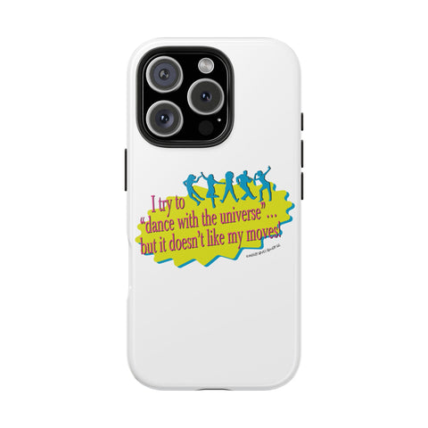 Dance With the Universe - Phone Case