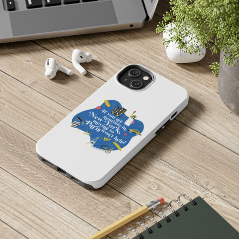 If You Are Neurotic in New York, Moving to Paris Won't Help! - Phone Case