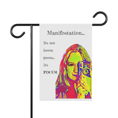 Manifestation, It's Not Hocus Pocus...It's Focus - Garden Flag