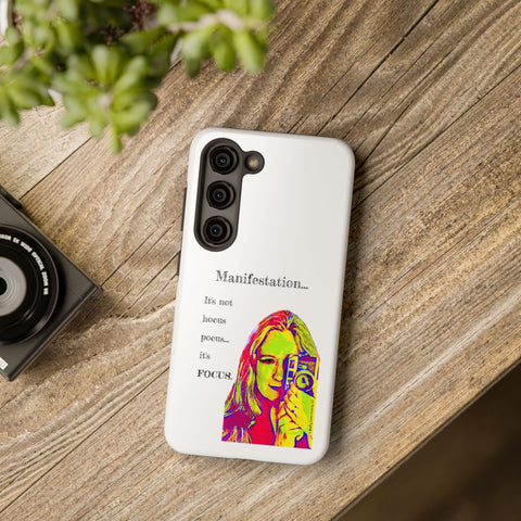 Manifestation, It's Not Hocus Pocus...It's Focus - Phone Case