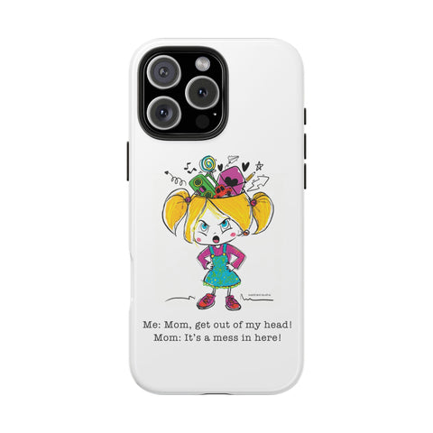 Get Out of My Head, Mom! - Phone Case