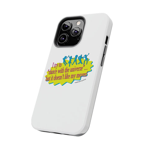Dance With the Universe - Phone Case