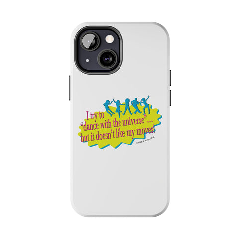 Dance With the Universe - Phone Case