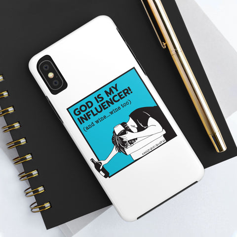 God Is My Influencer! (And Wine ... Wine Too) - Phone Case
