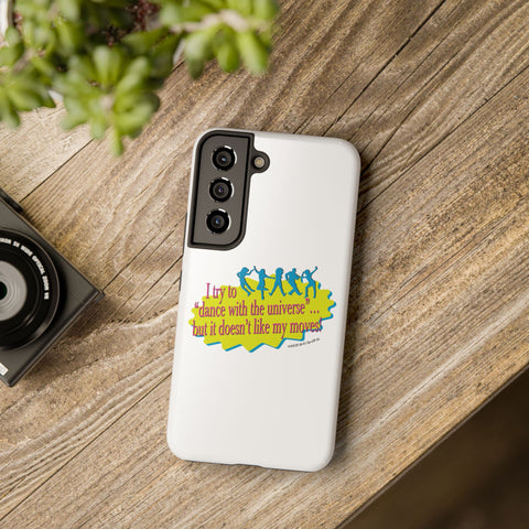 Dance With the Universe - Phone Case