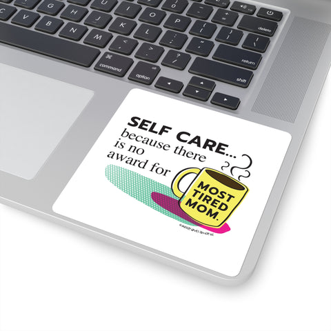 Most Tired Mom - Square Stickers