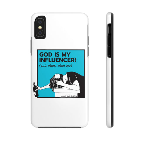 God Is My Influencer! (And Wine ... Wine Too) - Phone Case