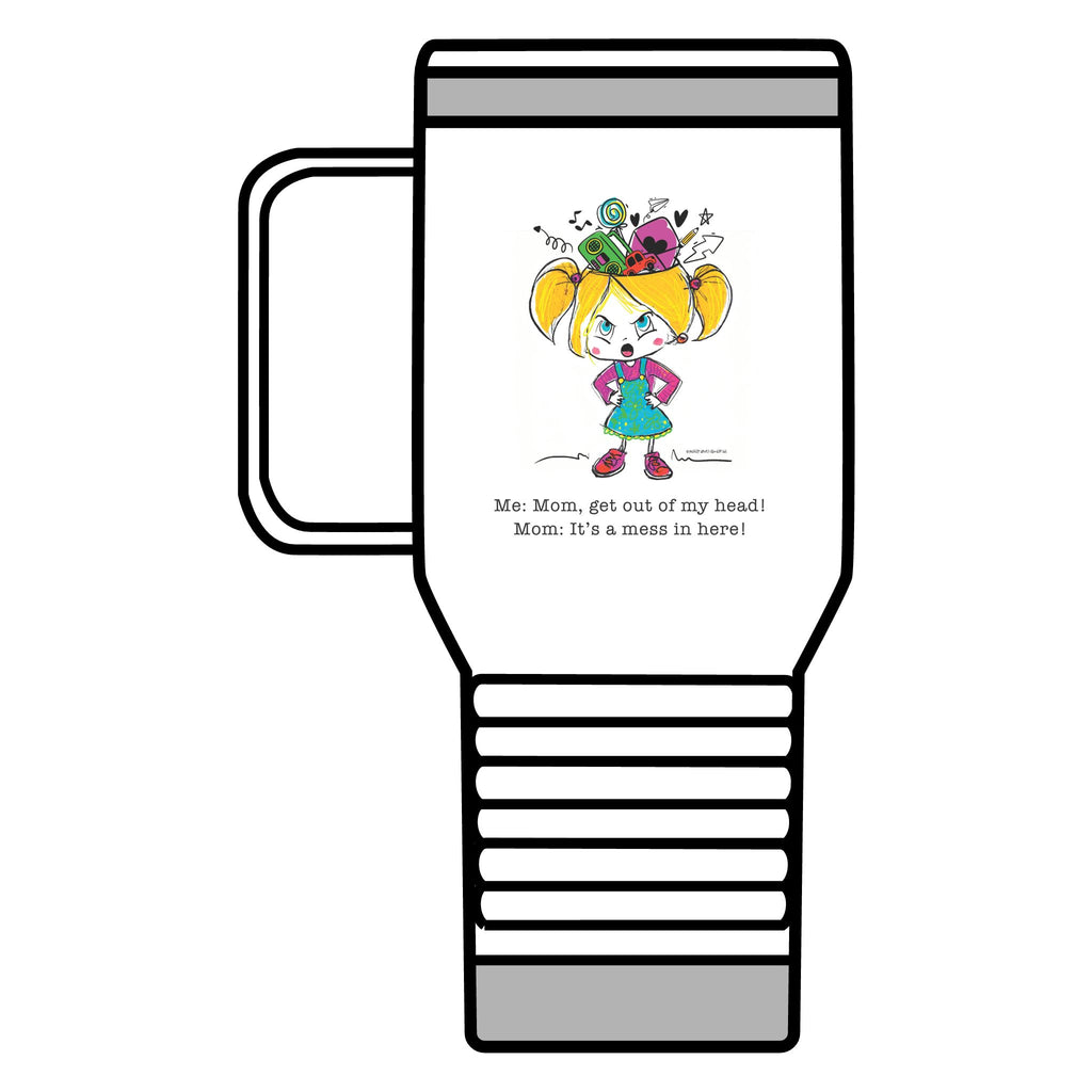 Get Out of My Head, Mom!-  Travel Mug, 20oz