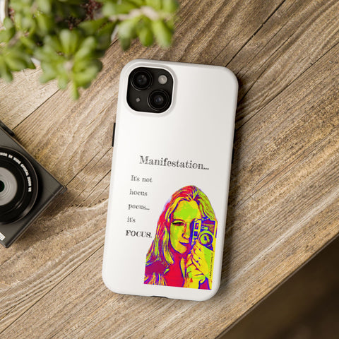 Manifestation, It's Not Hocus Pocus...It's Focus - Phone Case
